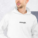 ENOUGH | Embroidered Unisex Heavy Blend Hoodie