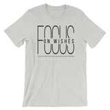 Focus On Wishes | Unisex Premium T-Shirt