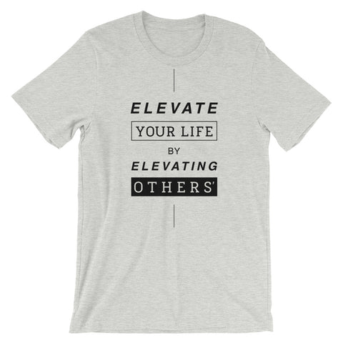 Elevate Your Life | Unisex Premium T-Shirt