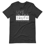 LIVE TRUTH | Unisex Premium T-Shirt
