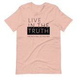 LIVE TRUTH | Unisex Premium T-Shirt