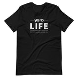 YES TO LIFE | Unisex Premium T-Shirt
