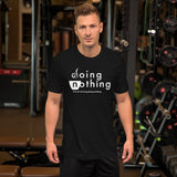 Doing Nothing | Unisex Premium T-Shirt
