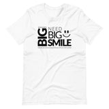BIG SMILE | Unisex Premium T-Shirt