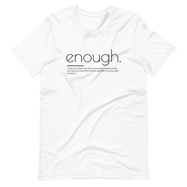 ENOUGH | Unisex Premium T-Shirt