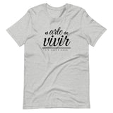 EL ARTE DE VIVIR | Unisex Premium T-Shirt