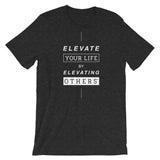 Elevate Your Life | Unisex Premium T-Shirt