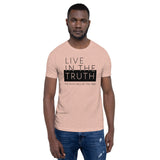 LIVE TRUTH | Unisex Premium T-Shirt