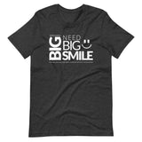 BIG SMILE | Unisex Premium T-Shirt