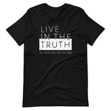 LIVE TRUTH | Unisex Premium T-Shirt