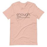 ENOUGH | Unisex Premium T-Shirt