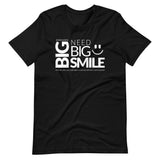 BIG SMILE | Unisex Premium T-Shirt