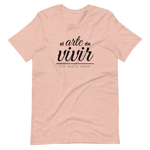 EL ARTE DE VIVIR | Unisex Premium T-Shirt