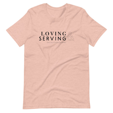 LOVING AND SERVING | Unisex Premium T-Shirt