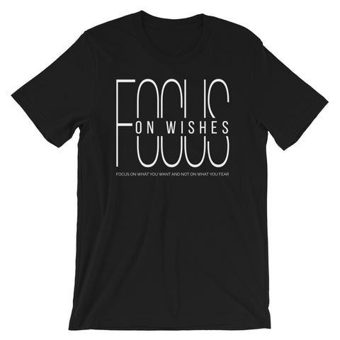 Focus On Wishes | Unisex Premium T-Shirt